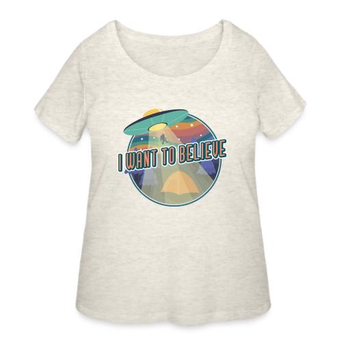 I Want To Believe - Women's Curvy T-Shirt