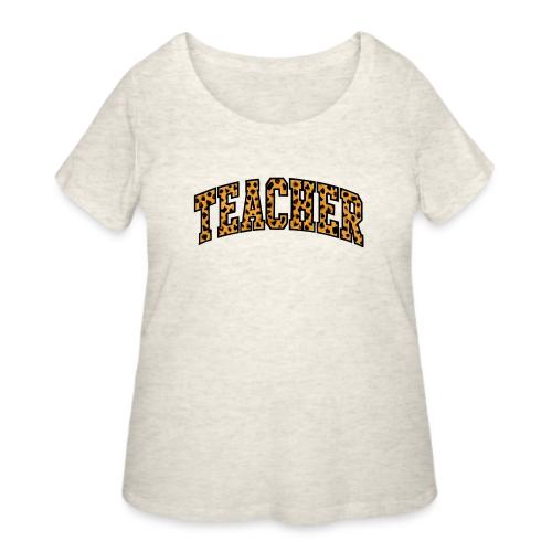 Leopard Print Teacher Typography - Women's Curvy T-Shirt