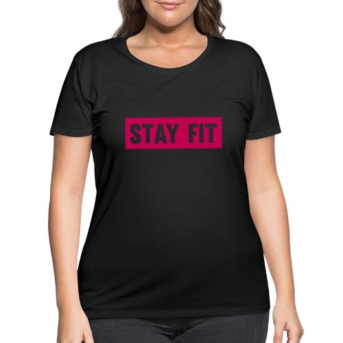 Stay Fit - Women's Curvy T-Shirt