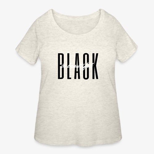 Black is Beautiful - Women's Curvy T-Shirt