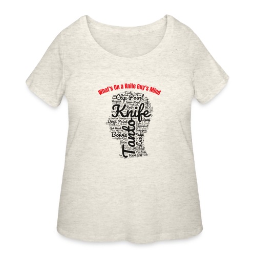 What's on a Knife Guys Mind - Women's Curvy T-Shirt