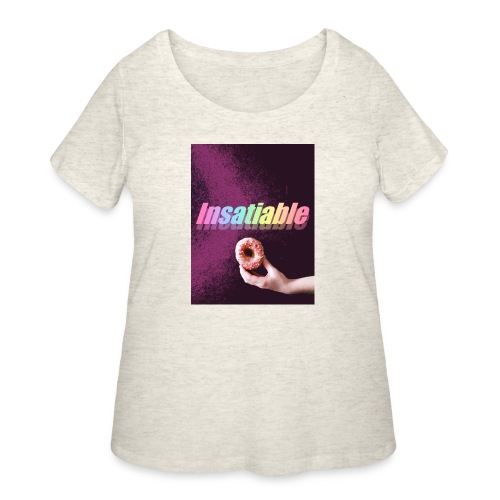 insatiable - Women's Curvy T-Shirt