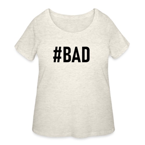 #BAD - Women's Curvy T-Shirt