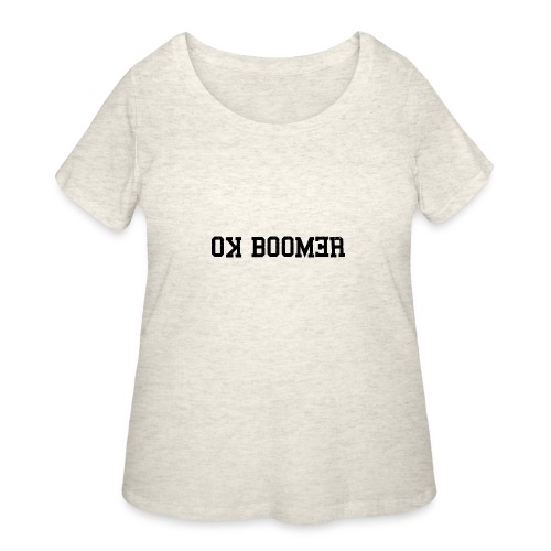 ok boomer - Women's Curvy T-Shirt