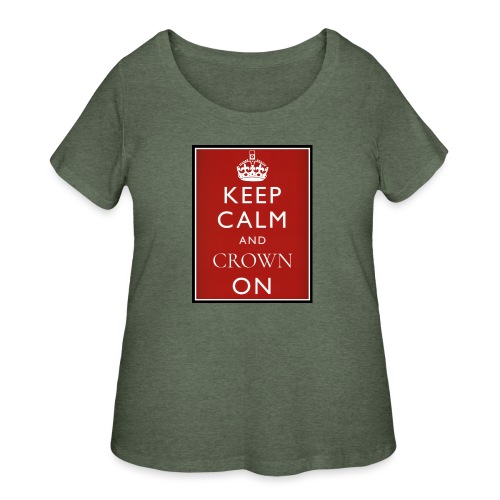Keep Calm And Crown On logo - Women's Curvy T-Shirt
