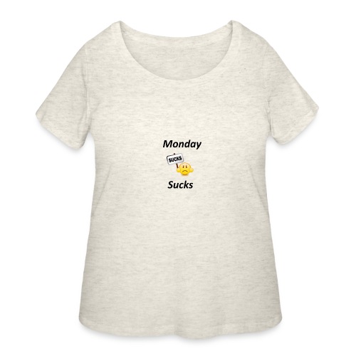 Monday Sucks Limited Edition - SELLING OUT FAST!! - Women's Curvy T-Shirt