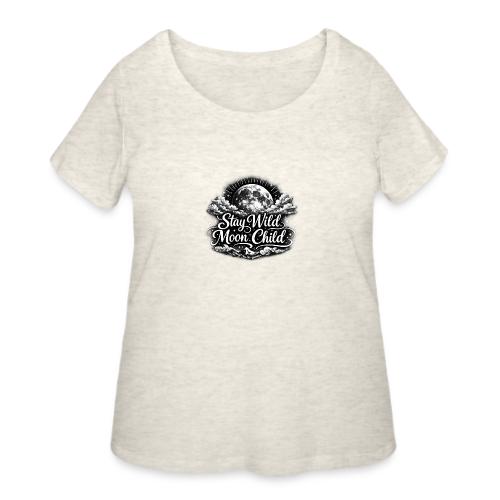 Stay Wild Moon Child - Women's Curvy T-Shirt