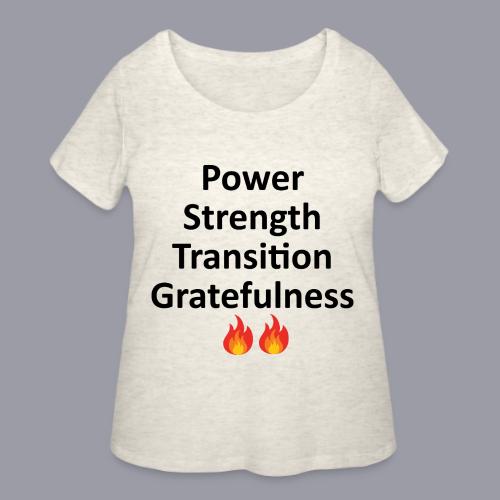 POWER STRENGTH TRANSITION GRATEFULNESS - BLACK - Women's Curvy T-Shirt