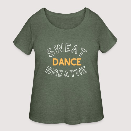 Sweat, Dance, Breathe - Women's Curvy T-Shirt