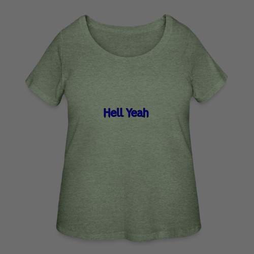 Hell Yeah - Women's Curvy T-Shirt