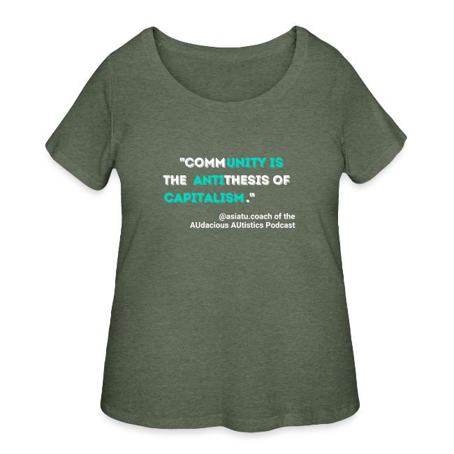 Community is the antithesis of capitalism