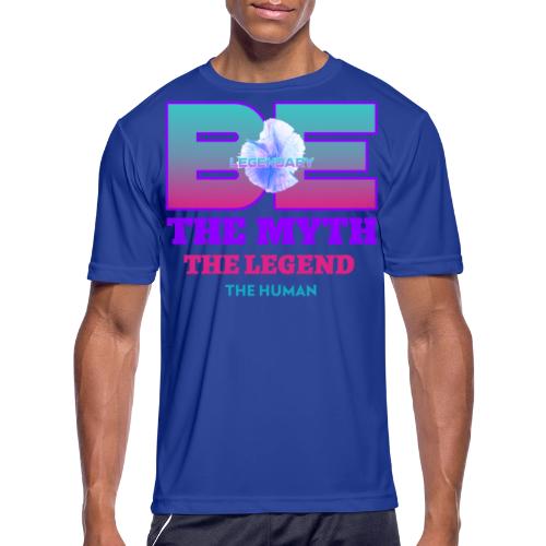 Be Legendary - Men's Moisture Wicking Performance T-Shirt