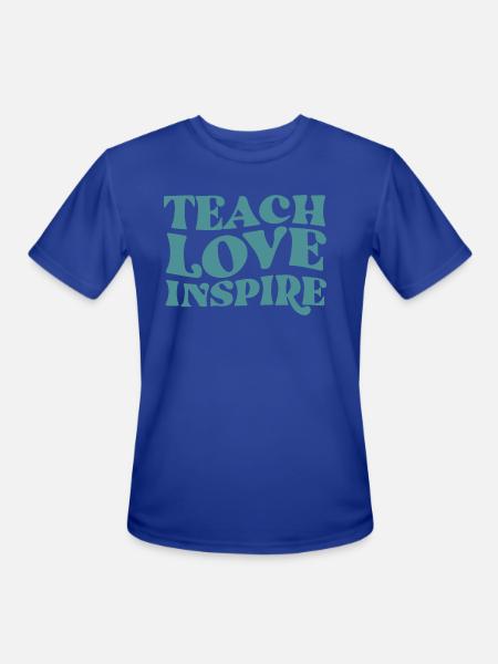 teach love inspire - Men's Moisture Wicking Performance T-Shirt - royal blue