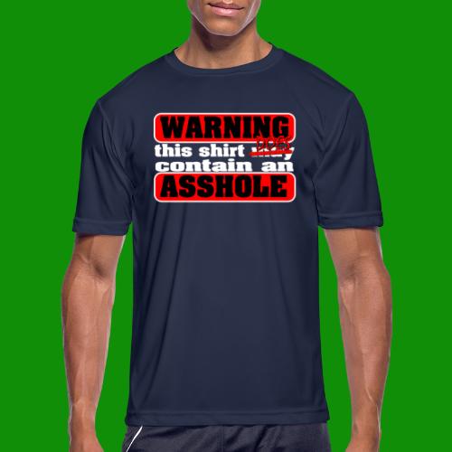 The Shirt Does Contain an A*&hole - Men's Moisture Wicking Performance T-Shirt