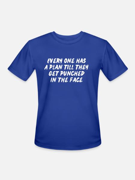 Every one has a plan - Men's Moisture Wicking Performance T-Shirt - royal blue
