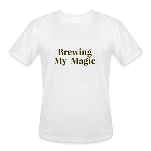 Brewing My Magic Women's Tee - Men's Moisture Wicking Performance T-Shirt
