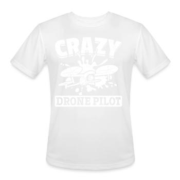 Drone Racing Funny Drone Pilot - Crazy Drone Pilot - Men's Moisture Wicking Performance T-Shirt - white - Front - Jackson (183cm)