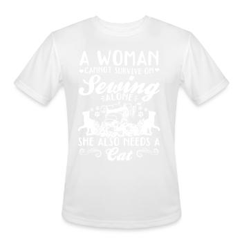 A women cannot survive on sewing alone she also ne - Men's Moisture Wicking Performance T-Shirt - white - Front - Jackson (183cm)