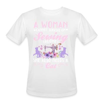 A women cannot survive on sewing alone she also ne - Men's Moisture Wicking Performance T-Shirt - white - Front - Jackson (183cm)