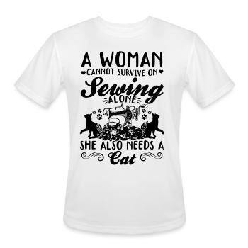 A women cannot survive on sewing alone she also ne - Men's Moisture Wicking Performance T-Shirt - white - Front - Jackson (183cm)