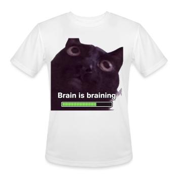Funny Angry Cat Meme Brain Is Braining - Men's Moisture Wicking Performance T-Shirt - white - Front - Jackson (183cm)