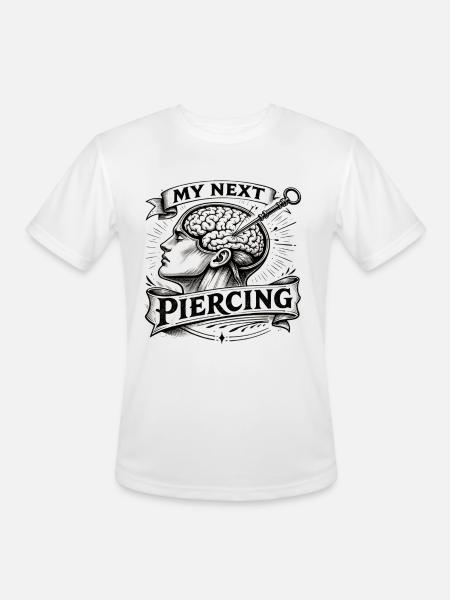 My Next Piercing Brain - Men's Moisture Wicking Performance T-Shirt - white