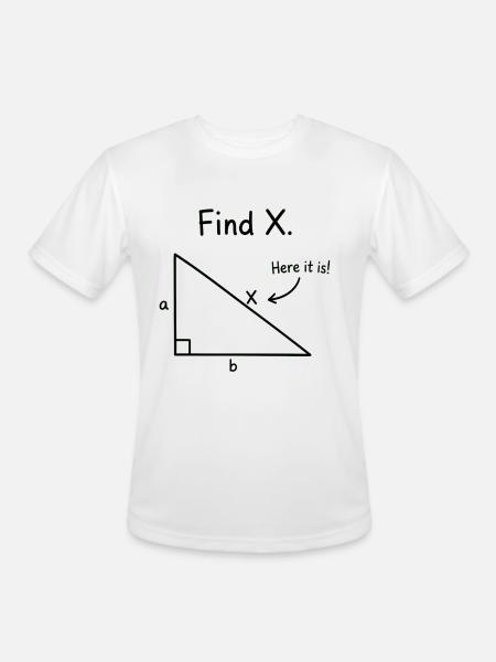 Find X Algebra Math Joke - Men's Moisture Wicking Performance T-Shirt - white