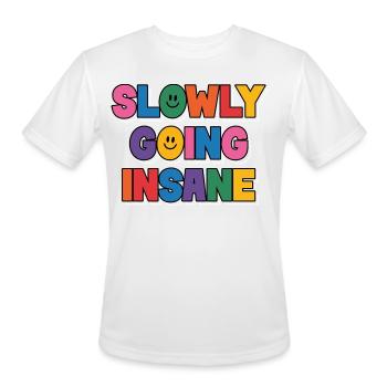Slowly Going Insane Clowncore Aesthetic Kidcore - Men's Moisture Wicking Performance T-Shirt - white - Front - Jackson (183cm)