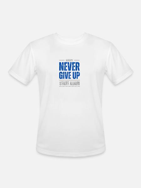 Never give up 2 - Men's Moisture Wicking Performance T-Shirt - white