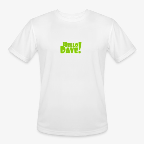 Hello Dave (free choice of design color) - Men's Moisture Wicking Performance T-Shirt