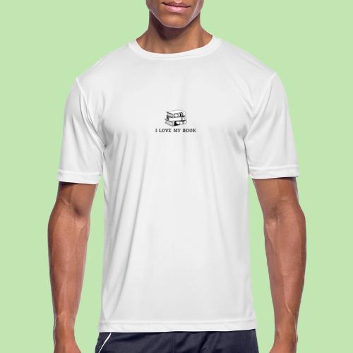 I love my book t-shirt - Men's Moisture Wicking Performance T-Shirt