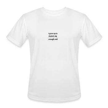 I grew up in flint - Men's Moisture Wicking Performance T-Shirt - white - Front - Jackson (183cm)