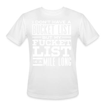 bucket list, Sarcasm , Sarcasti Quote - Men's Moisture Wicking Performance T-Shirt - white - Front - Jackson (183cm)
