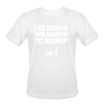 Fat People Are Harder To Kidnap, funny fat guys - Men's Moisture Wicking Performance T-Shirt - white - Front - Jackson (183cm)