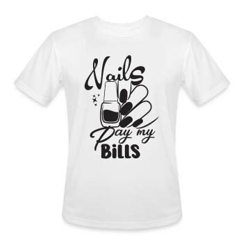 Nails Pay My Bills Manicurist - Men's Moisture Wicking Performance T-Shirt - white - Front - Jackson (183cm)