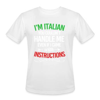 Funny Italian Sayings Im Italian - Men's Moisture Wicking Performance T-Shirt - white - Front - Jackson (183cm)
