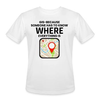 GIS Where Everything Is Map Location - Men's Moisture Wicking Performance T-Shirt - white - Front - Jackson (183cm)