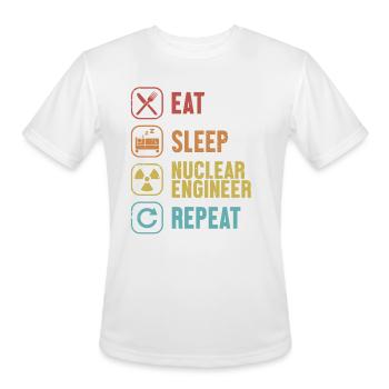 Eat Sleep Nuclear Engineer Repeat Energy Nuclear - Men's Moisture Wicking Performance T-Shirt - white - Front - Jackson (183cm)