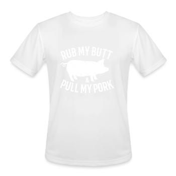 Rub My Butt And Pull My Pork Funny Pig BBQ Lover - Men's Moisture Wicking Performance T-Shirt - white - Front - Jackson (183cm)