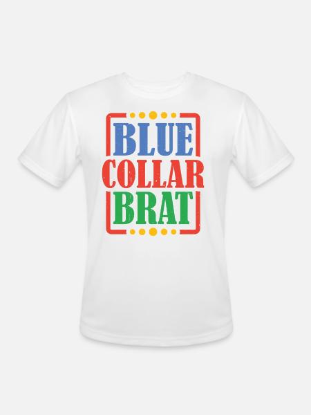 Blue Collar Brat 5 - Men's Moisture Wicking Performance T-Shirt - white