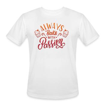 AWAYS BAKE WITH PASSION - Men's Moisture Wicking Performance T-Shirt - white - Front - Jackson (183cm)