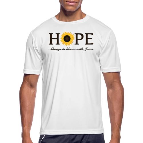 Hope Always in Bloom with Jesus Shirt – Christian - Men's Moisture Wicking Performance T-Shirt