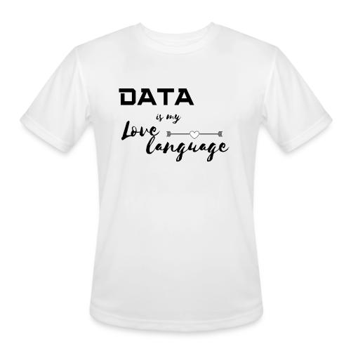 Data is My Love Language (light) - Men's Moisture Wicking Performance T-Shirt