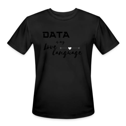Data is My Love Language (light) - Men's Moisture Wicking Performance T-Shirt