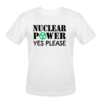 Nuclear Power Yes Please Yes To Nuclear Energy - Men's Moisture Wicking Performance T-Shirt - white - Front - Jackson (183cm)