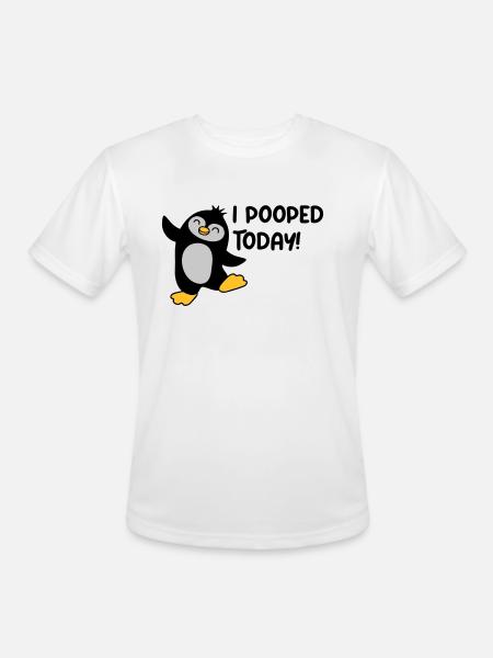 I pooped today penguin - Men's Moisture Wicking Performance T-Shirt - white