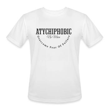 Atychiphobic No More: Overcoming Fear of Failure - Men's Moisture Wicking Performance T-Shirt - white - Front - Jackson (183cm)
