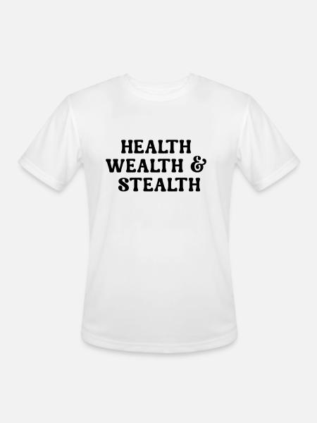 HEALTH WEALTH STEALTH - Men's Moisture Wicking Performance T-Shirt - white