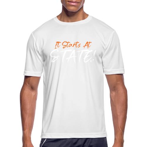 It Starts At STATE! -Orange & White Script - Men's Moisture Wicking Performance T-Shirt