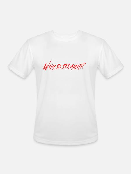 Why So Straight - Men's Moisture Wicking Performance T-Shirt - white